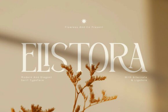 Elistora Typeface Review: A Modern Serif for Elegant Branding