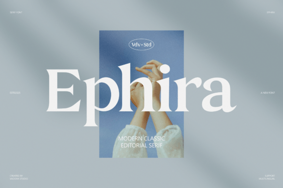 Ephira: A Font for Timeless Campaigns