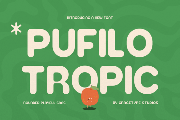 Pufilo Tropic: A Sunny Sans Serif for Editorial Design