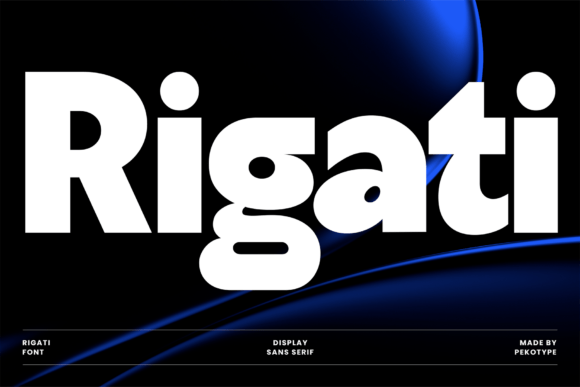 Rigati: The Modern Sans Serif Font for Bold Branding